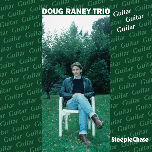 Doug Raney: Guitar, Guitar, Guitar (1985)